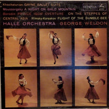 Charger l&#39;image dans la galerie, Khachaturian* / Moussorgsky* / Borodin* / Rimsky-Korsakov* - George Weldon, Hallé Orchestra : Gayne Ballet Suite / A Night On Bald Mountain / Prince Igor Overture · On The Steppes Of Central Asia / Flight Of The Bumble Bee (LP, Mono)
