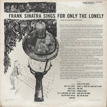 Charger l&#39;image dans la galerie, Frank Sinatra : Frank Sinatra Sings For Only The Lonely (LP, Album, Mono, RP, Scr)
