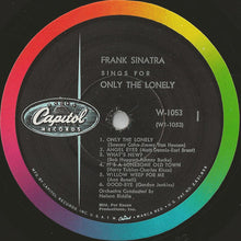 Charger l&#39;image dans la galerie, Frank Sinatra : Frank Sinatra Sings For Only The Lonely (LP, Album, Mono, RP, Scr)
