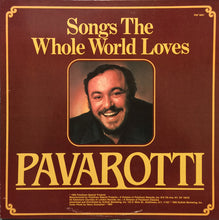 Laden Sie das Bild in den Galerie-Viewer, Luciano Pavarotti : Songs The Whole World Loves (LP, Comp)

