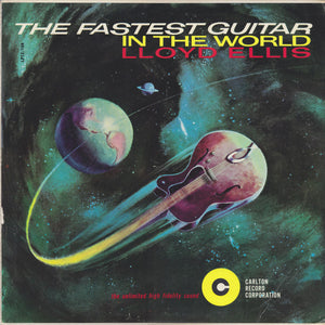 Lloyd Ellis : The Fastest Guitar In The World (LP, Album, Mono)