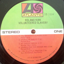 Charger l'image dans la galerie, Roland Kirk : Volunteered Slavery (LP, Album, Pre)
