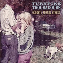 Charger l'image dans la galerie, Turnpike Troubadours : Goodbye Normal Street (LP)
