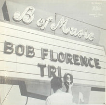 Laden Sie das Bild in den Galerie-Viewer, The Bob Florence Trio : Meet The Bob Florence Trio (LP, Album, Mono)
