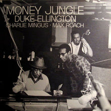 Load image into Gallery viewer, Duke Ellington • Charlie Mingus* • Max Roach : Money Jungle (LP, Album, Mono)
