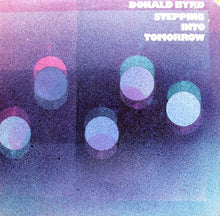 Laden Sie das Bild in den Galerie-Viewer, Donald Byrd : Stepping Into Tomorrow (LP, Album, Res)
