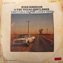 Laden Sie das Bild in den Galerie-Viewer, Ryan Bingham And The Texas Gentlemen : They Call Us The Lucky Ones (LP, Album, Ltd, Ele)
