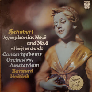 Franz Schubert - Concertgebouworkest, Bernard Haitink : Symphonies No. 5 And No. 8 «Unfinished» (LP)