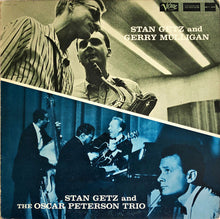 Laden Sie das Bild in den Galerie-Viewer, Stan Getz And Gerry Mulligan / Stan Getz And The Oscar Peterson Trio : Stan Getz And Gerry Mulligan / Stan Getz And The Oscar Peterson Trio (LP, Album, Mono, Gat)
