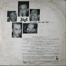 Load image into Gallery viewer, Various : Jazz For People Who Hate Jazz (LP, Comp)
