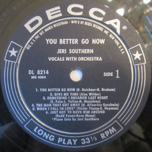 Load image into Gallery viewer, Jeri Southern : You Better Go Now (LP, Album, Mono, Glo)
