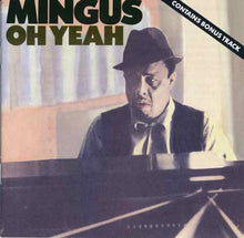 Load image into Gallery viewer, Mingus* : Oh Yeah (CD, Album, RE)

