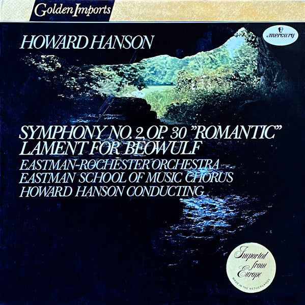 Howard Hanson, Eastman-Rochester Orchestra, Eastman School Of Music Chorus : Symphony No. 2, Op. 30 