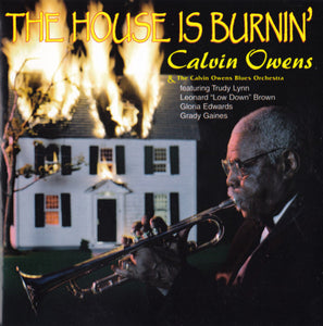 Calvin Owens & The Calvin Owens Blues Orchestra : The House Is Burnin' (CD, Album)