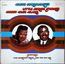 Laden Sie das Bild in den Galerie-Viewer, Little Junior Parker / Bobby Blue Bland* : Blues Consolidated (LP, Album, Comp, RE, Pin)
