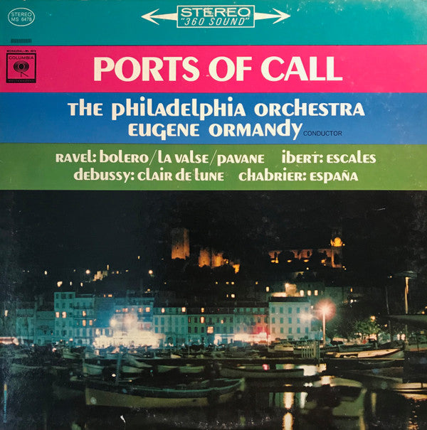 Ravel* / Ibert* / Debussy* / Chabrier* - The Philadelphia Orchestra, Eugene Ormandy : Ports Of Call (LP)