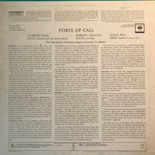 Load image into Gallery viewer, Ravel* / Ibert* / Debussy* / Chabrier* - The Philadelphia Orchestra, Eugene Ormandy : Ports Of Call (LP)
