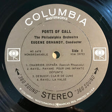 Load image into Gallery viewer, Ravel* / Ibert* / Debussy* / Chabrier* - The Philadelphia Orchestra, Eugene Ormandy : Ports Of Call (LP)
