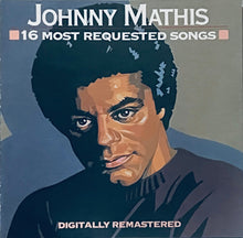 Laden Sie das Bild in den Galerie-Viewer, Johnny Mathis : 16 Most Requested Songs (CD, Comp, RE, RM)
