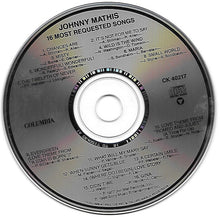 Laden Sie das Bild in den Galerie-Viewer, Johnny Mathis : 16 Most Requested Songs (CD, Comp, RE, RM)
