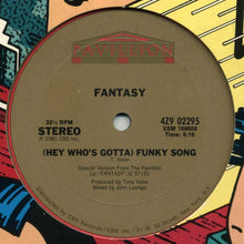 Load image into Gallery viewer, Fantasy (2) : (Hey Who's Gotta) Funky Song (12")
