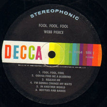 Laden Sie das Bild in den Galerie-Viewer, Webb Pierce : Fool, Fool, Fool (LP, Album, Pin)
