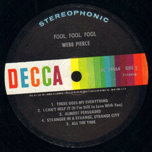 Laden Sie das Bild in den Galerie-Viewer, Webb Pierce : Fool, Fool, Fool (LP, Album, Pin)
