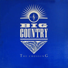 Charger l'image dans la galerie, Big Country : The Crossing (LP, Album, PRC)
