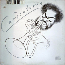 Laden Sie das Bild in den Galerie-Viewer, Donald Byrd : Caricatures (LP, Album)
