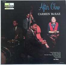 Charger l'image dans la galerie, Carmen McRae : After Glow (LP, Album, Mono)
