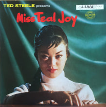 Laden Sie das Bild in den Galerie-Viewer, Teal Joy : Ted Steele Presents Miss Teal Joy (LP, Mono)
