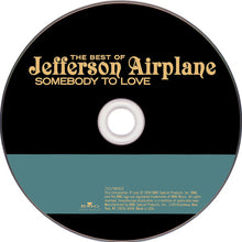 Load image into Gallery viewer, Jefferson Airplane : The Best Of Jefferson Airplane: Somebody To Love (CD, Comp)
