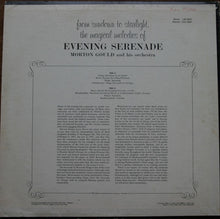 Load image into Gallery viewer, Morton Gould And His Orchestra : Evening Serenade (LP, Album)
