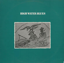Charger l'image dans la galerie, Various : High Water Blues (LP, Album, Mono)
