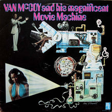 Charger l'image dans la galerie, Van McCoy : And His Magnificent Movie Machine (LP, Album, Mixed)
