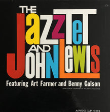 Load image into Gallery viewer, The Jazztet And John Lewis (2) Featuring Art Farmer And Benny Golson : The Jazztet And John Lewis (LP, Album, Mono)
