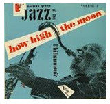 Norman Granz' Jazz At The Philharmonic* : How High The Moon (LP, Album)