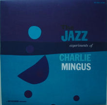 Laden Sie das Bild in den Galerie-Viewer, Charlie Mingus* : The Jazz Experiments Of Charlie Mingus (LP, Comp)

