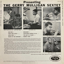 Load image into Gallery viewer, The Gerry Mulligan Sextet* : Presenting The Gerry Mulligan Sextet (LP, Album, Mono, RE)

