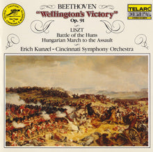 Charger l&#39;image dans la galerie, Erich Kunzel - Cincinnati Symphony Orchestra - Beethoven*, Liszt* : &quot;Wellington&#39;s Victory&quot;, Op. 91 / Battle Of The Huns / Hungarian March (CD, Album)
