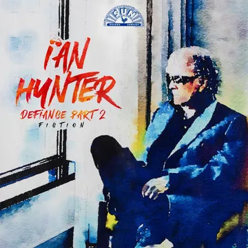 RECORD STORE DAY 2024 > Ian Hunter - Defiance Part 2: Fiction (Deluxe Edition) - LP