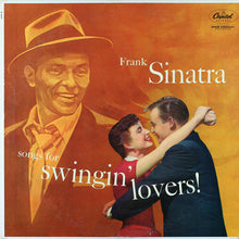 Load image into Gallery viewer, Frank Sinatra : Songs For Swingin&#39; Lovers (LP, Album, Mono, RE)
