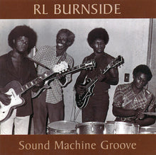 Load image into Gallery viewer, RL Burnside* : Sound Machine Groove (CD, Album, MP, RE)
