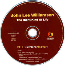 Laden Sie das Bild in den Galerie-Viewer, John Lee Williamson* : The Right Kind Of Life (CD, Comp)
