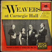 Laden Sie das Bild in den Galerie-Viewer, The Weavers : The Weavers At Carnegie Hall (LP, Mono, VQC)
