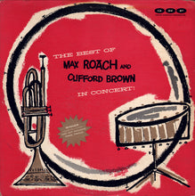 Laden Sie das Bild in den Galerie-Viewer, Max Roach And Clifford Brown* : The Best Of Max Roach And Clifford Brown In Concert! (LP, Comp, Mono)
