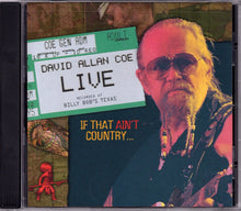 Load image into Gallery viewer, David Allan Coe : Live (If That Ain&#39;t Country...) (HDCD, Album, RE)
