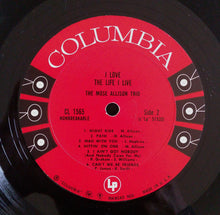 Load image into Gallery viewer, The Mose Allison Trio : I Love The Life I Live (LP, Album, Mono)
