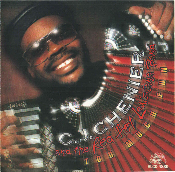 C.J. Chenier And The Red Hot Louisiana Band : Too Much Fun  (CD, Album)