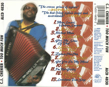 Load image into Gallery viewer, C.J. Chenier And The Red Hot Louisiana Band : Too Much Fun  (CD, Album)
